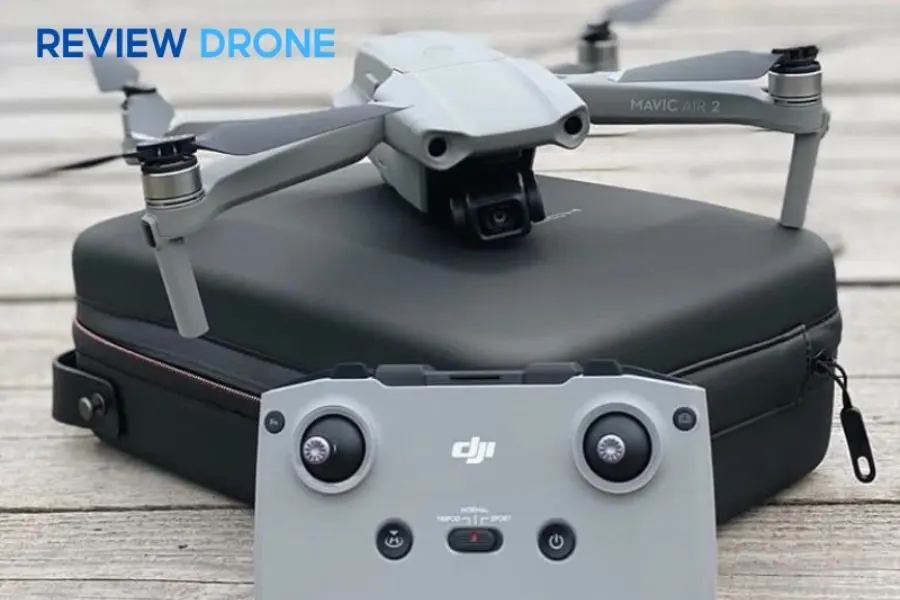 Review DJI Mavic Air 2: 7 Lý Do Khiến Bạn Phải Hối Hận Nếu Bỏ Qua?