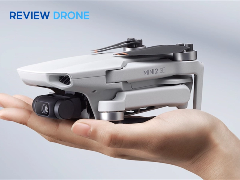 Đánh giá chi tiết DJI Mini 2 SE