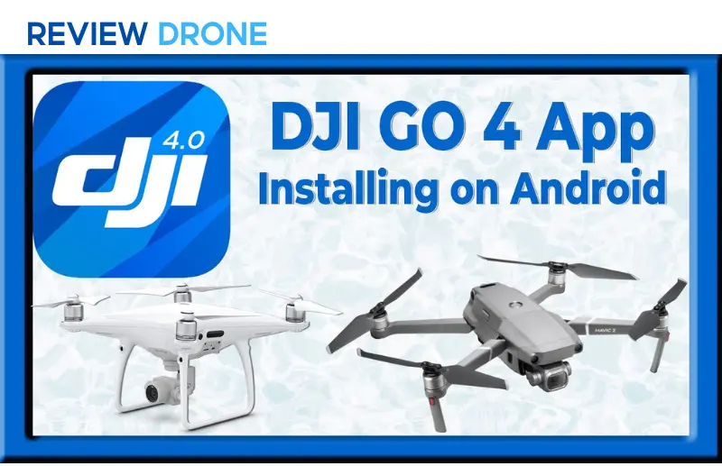 Ứng dụng DJI GO 4